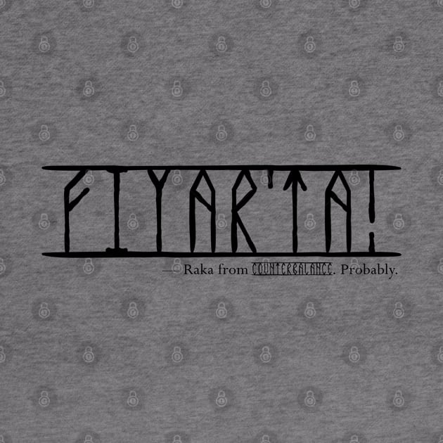 Fiyar'ta!... probably. Light by Blighthouse Studio